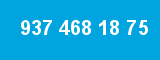 937 468 18 75